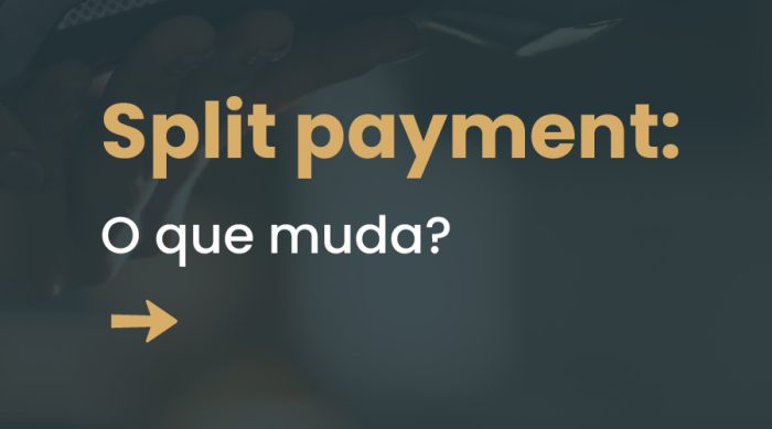 Split payment: o que muda no caixa e nos contratos