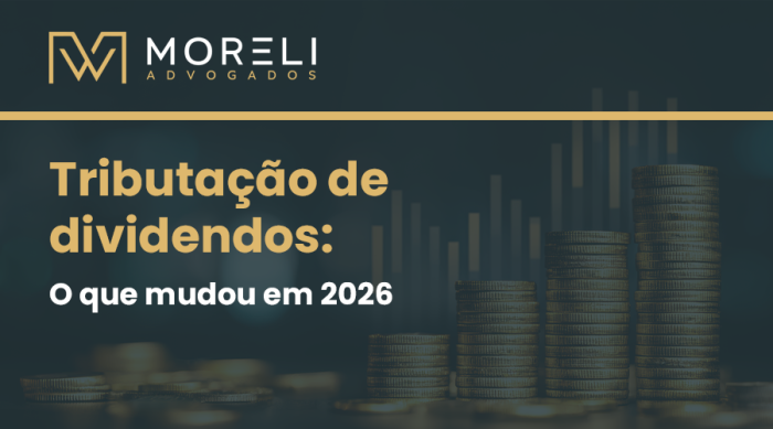 Tributação de dividendos: o que mudou em 2026